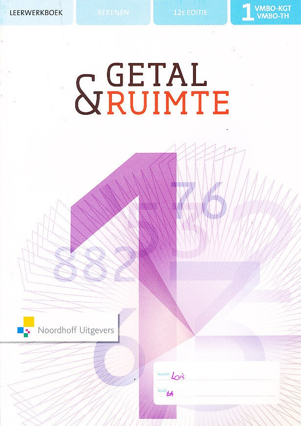 Getal en Ruimte Leerwerkboek 1 VMBO KGT VMBO TH