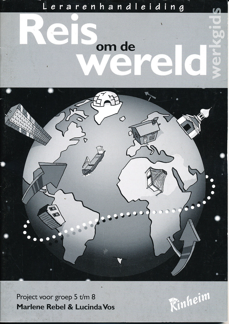 Kinheim Lerarenhandleiding Reis om de wereld groep 5-8