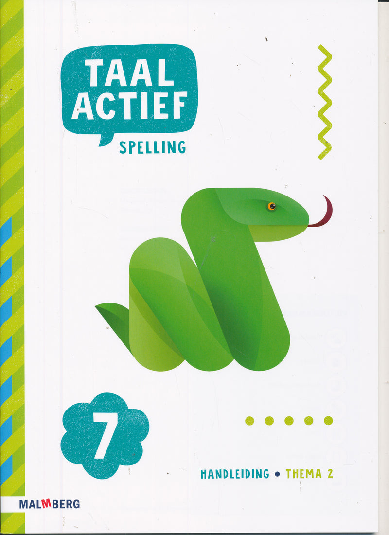 Taal Actief versie 5 Handleiding Spelling thema 2 groep 7