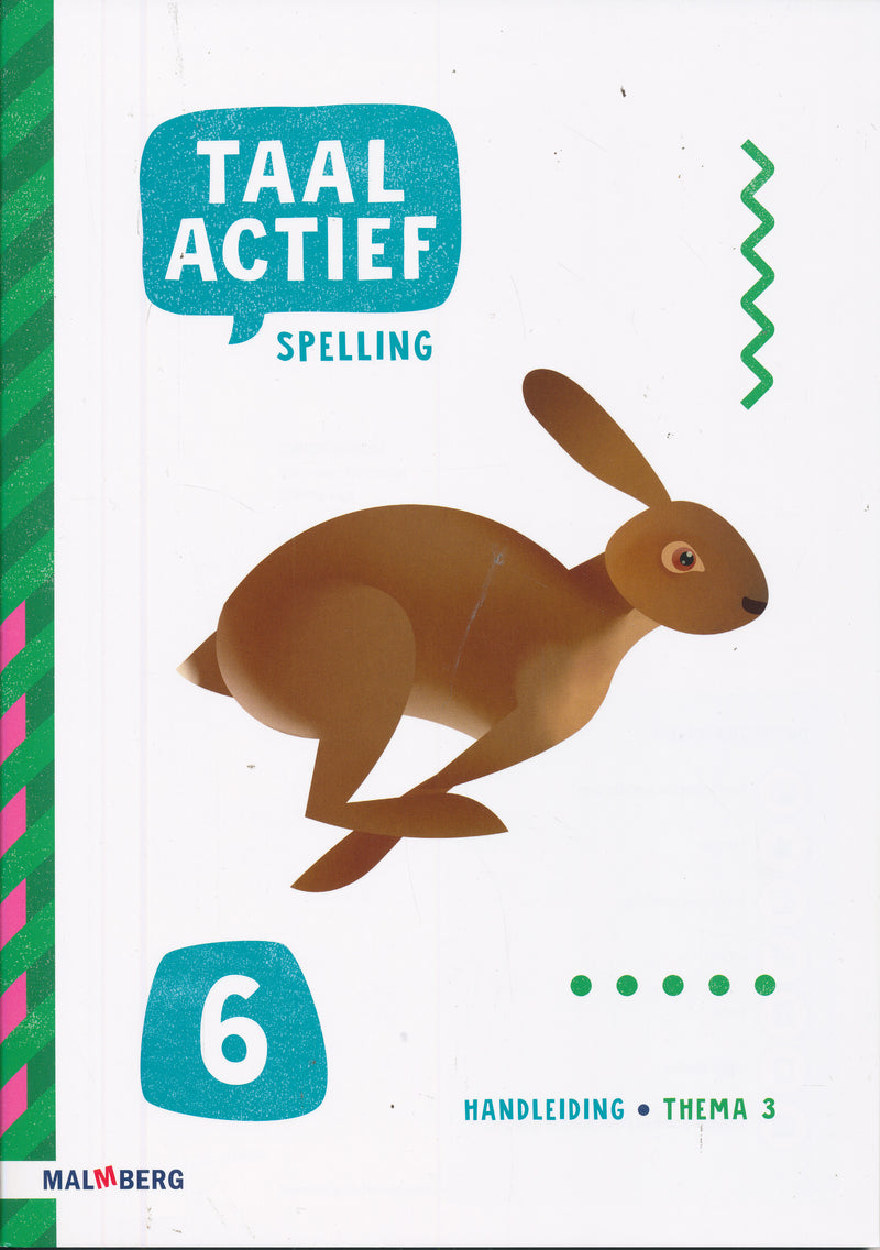 Taal Actief versie 5 Handleiding Spelling thema 3 groep 6
