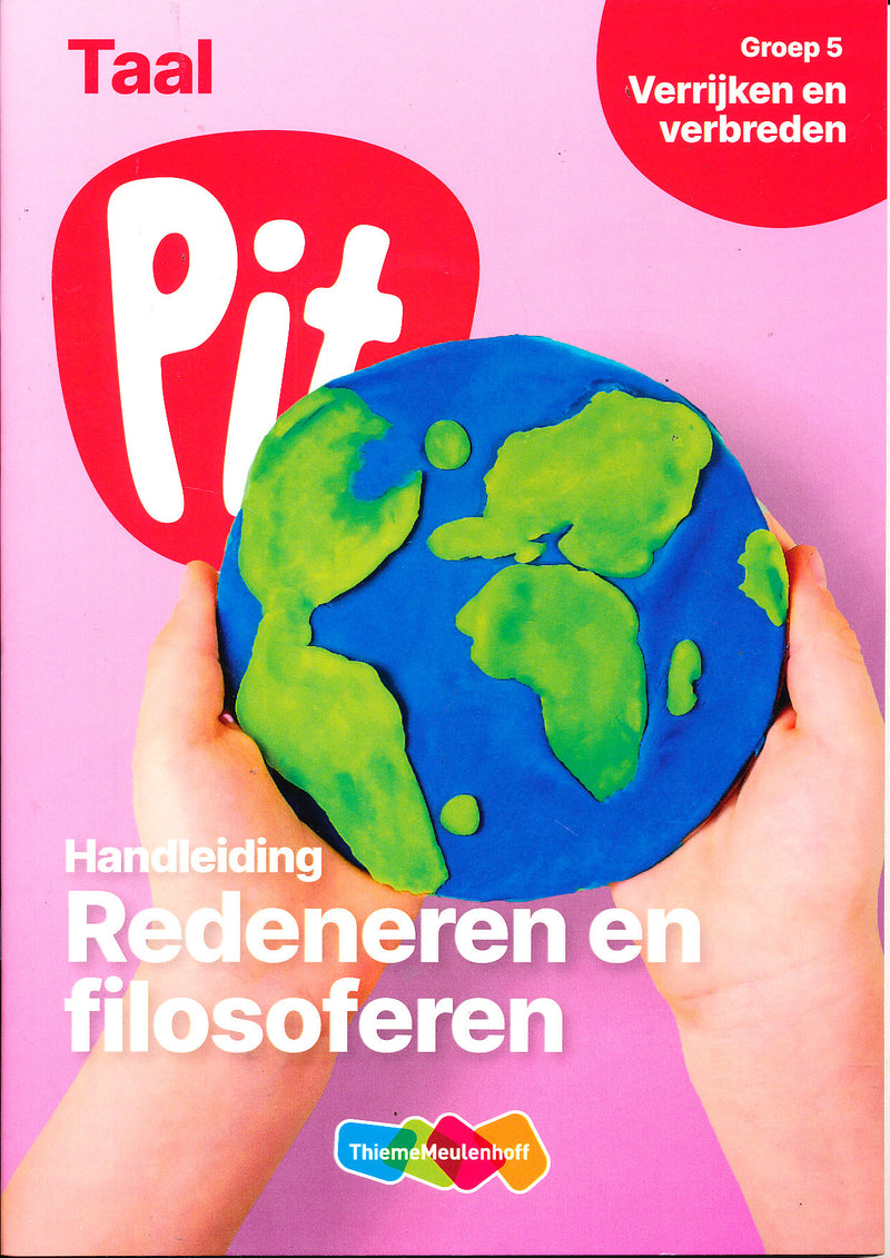 Pit Handleiding Taal Redeneren en filosoferen groep 5