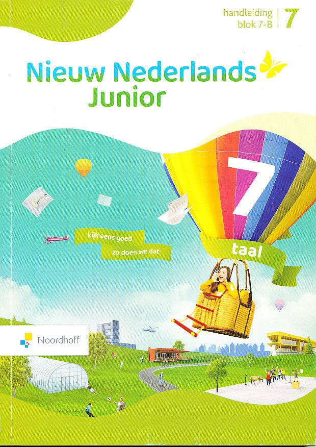 Nieuw Nederlands Junior Taal Handleiding blok 7-8 groep 7