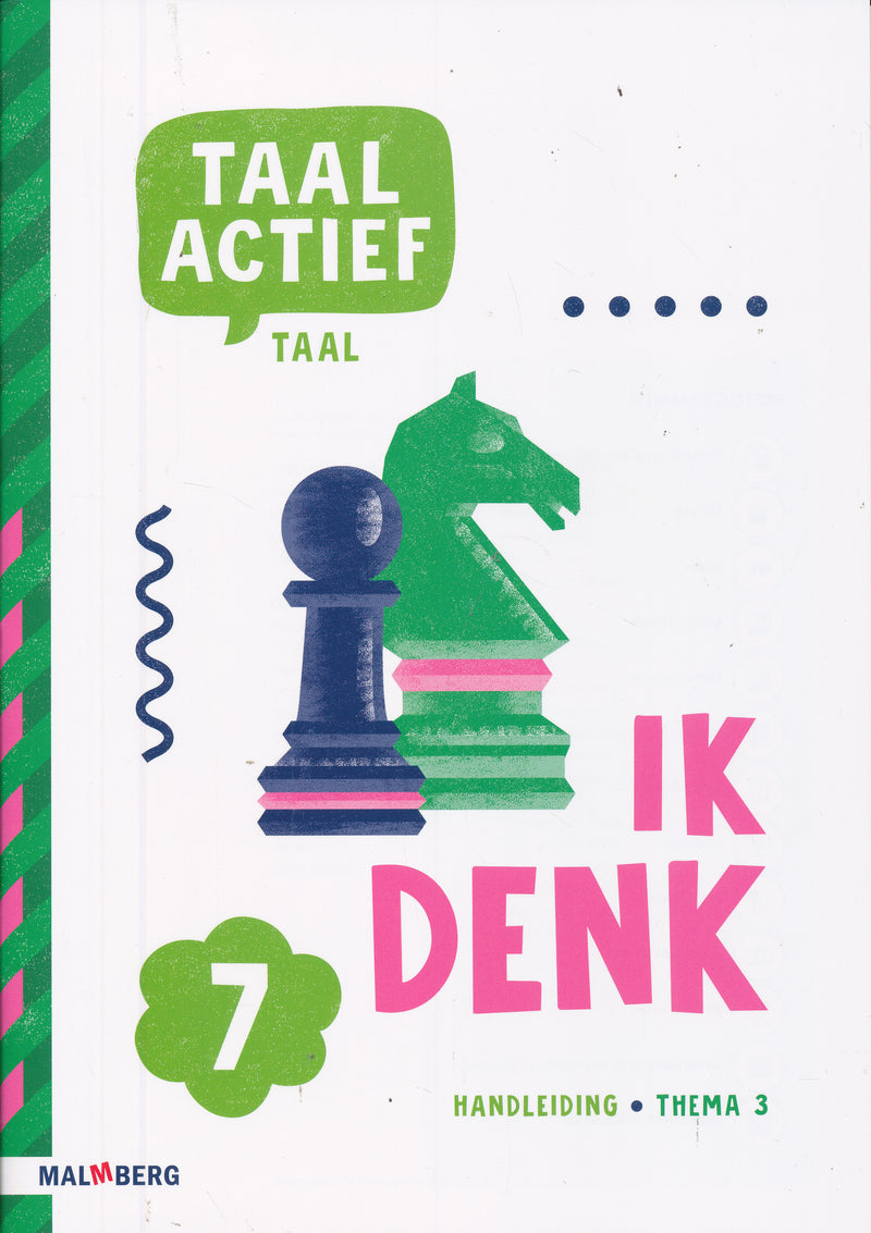 Taal Actief versie 5 Handleiding Taal thema 3 groep 7