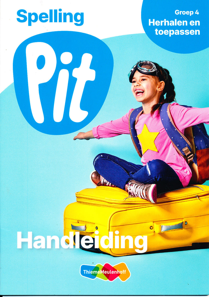 Pit Handleiding Spelling Herhalen en toepassen groep 4