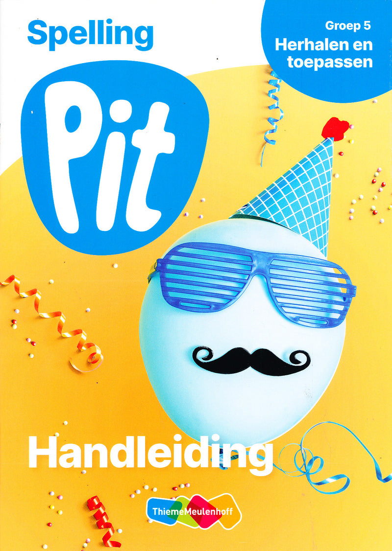 Pit Handleiding Spelling Herhalen en toepassen groep 5