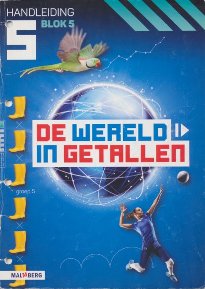 De wereld in getallen versie 5 Handleiding blok 5 groep 5