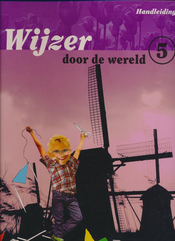 Wijzer door de Wereld versie 2 Handleiding groep 5 incl. kopieerbladen