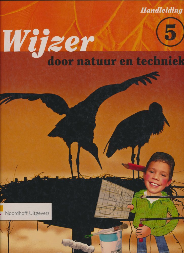 Wijzer door de Natuur en Techniek versie 2 Handleiding groep 5