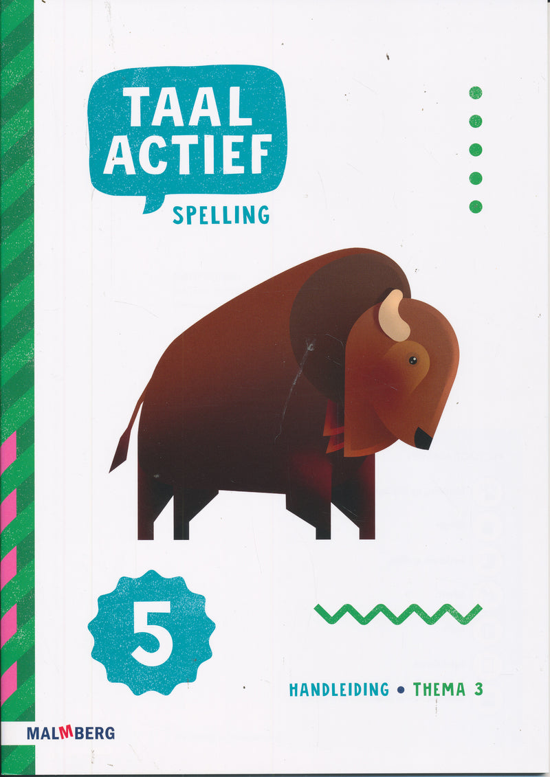 Taal Actief versie 5 Handleiding Spelling thema 3 groep 5