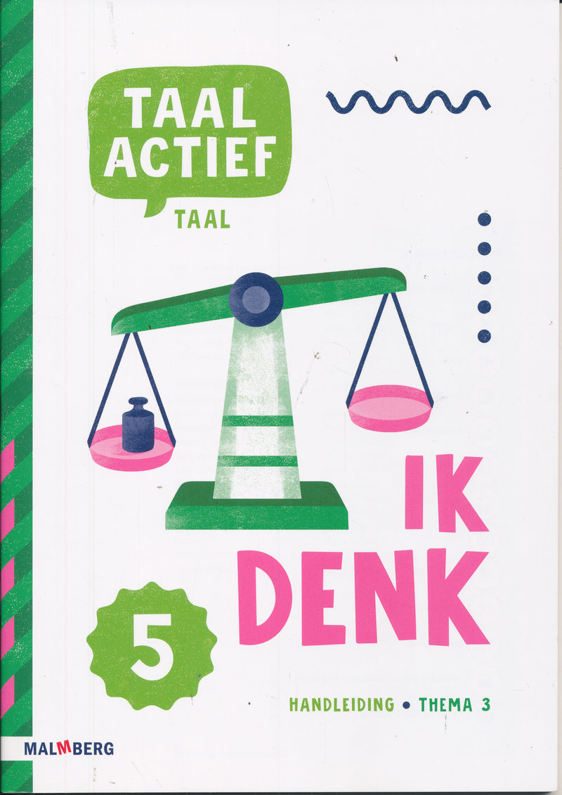 Taal Actief versie 5 Handleiding Taal thema 3 groep 5
