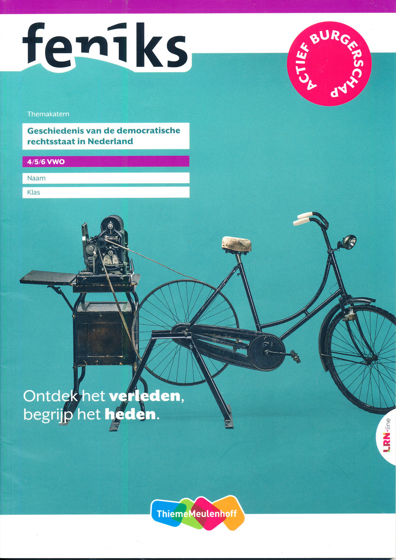 Feniks 3e editie Themakatern Gesch. v.d. Democratische rechtstaat in Nederland 4/5/6 VWO 9789006580860