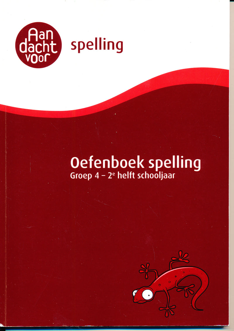 Aandacht voor Spelling oefenboek spelling groep 4, 2e helft schooljaar. Incl. Dicteeboekje