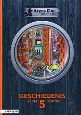 Argus Clou Geschiedenis leerlingenboek groep 5