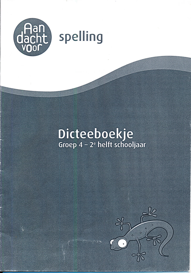 Aandacht voor Spelling oefenboek spelling groep 4, 2e helft schooljaar. Incl. Dicteeboekje