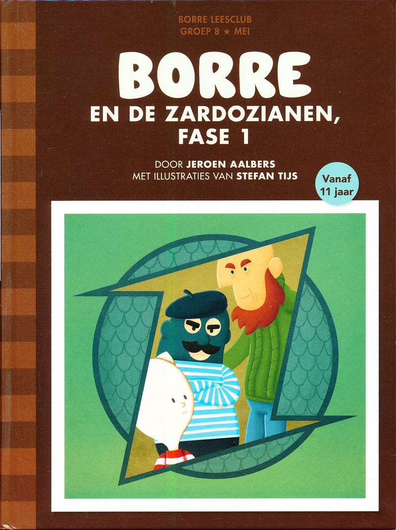 Borre en de zardozianen, fase 1 groep 8