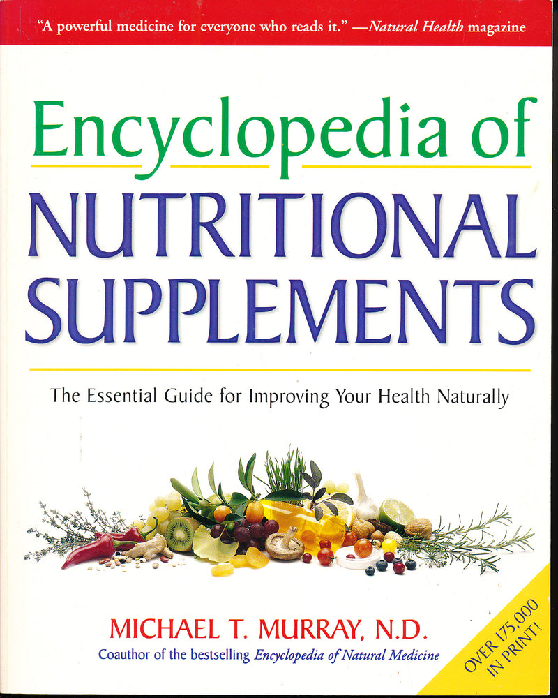 Encyclopedia of Nutritional Supplements 9780761504108