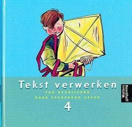 Tekstverwerken Begrijpend Lezen versie 1 Leesboek groep 4