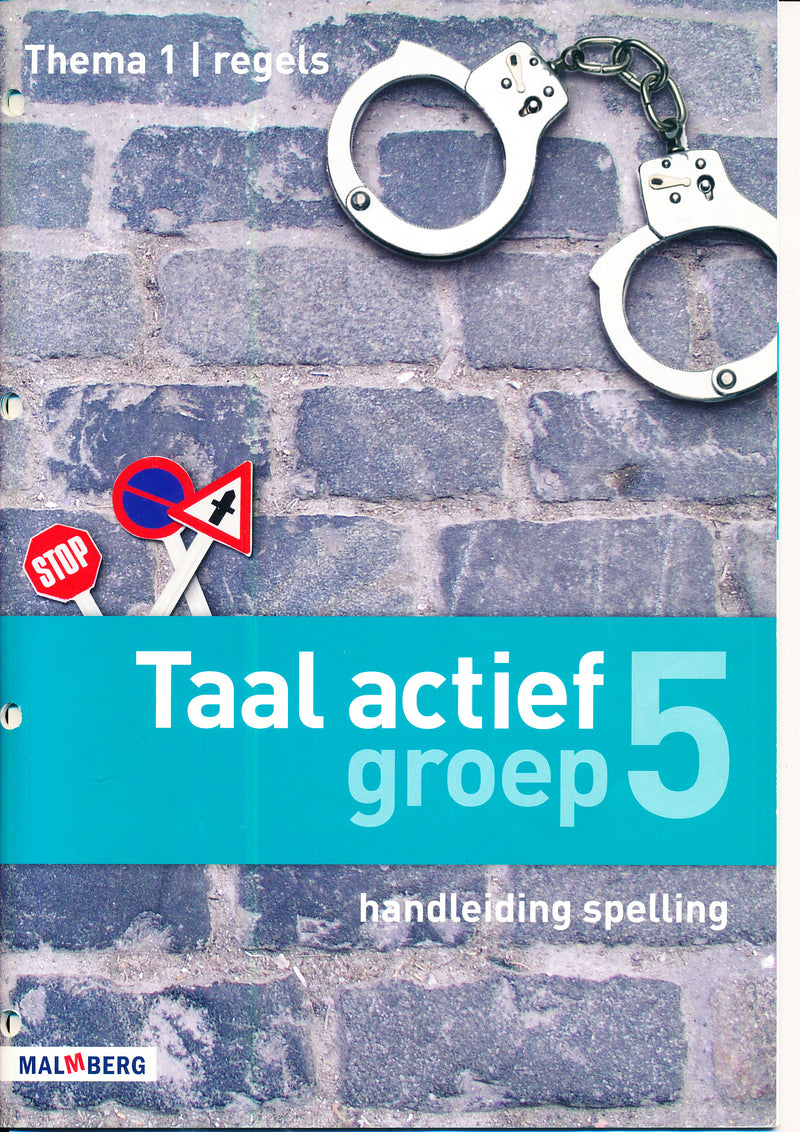 Taal Actief versie 4 Thema 1 Regels Handleiding Spelling groep 5