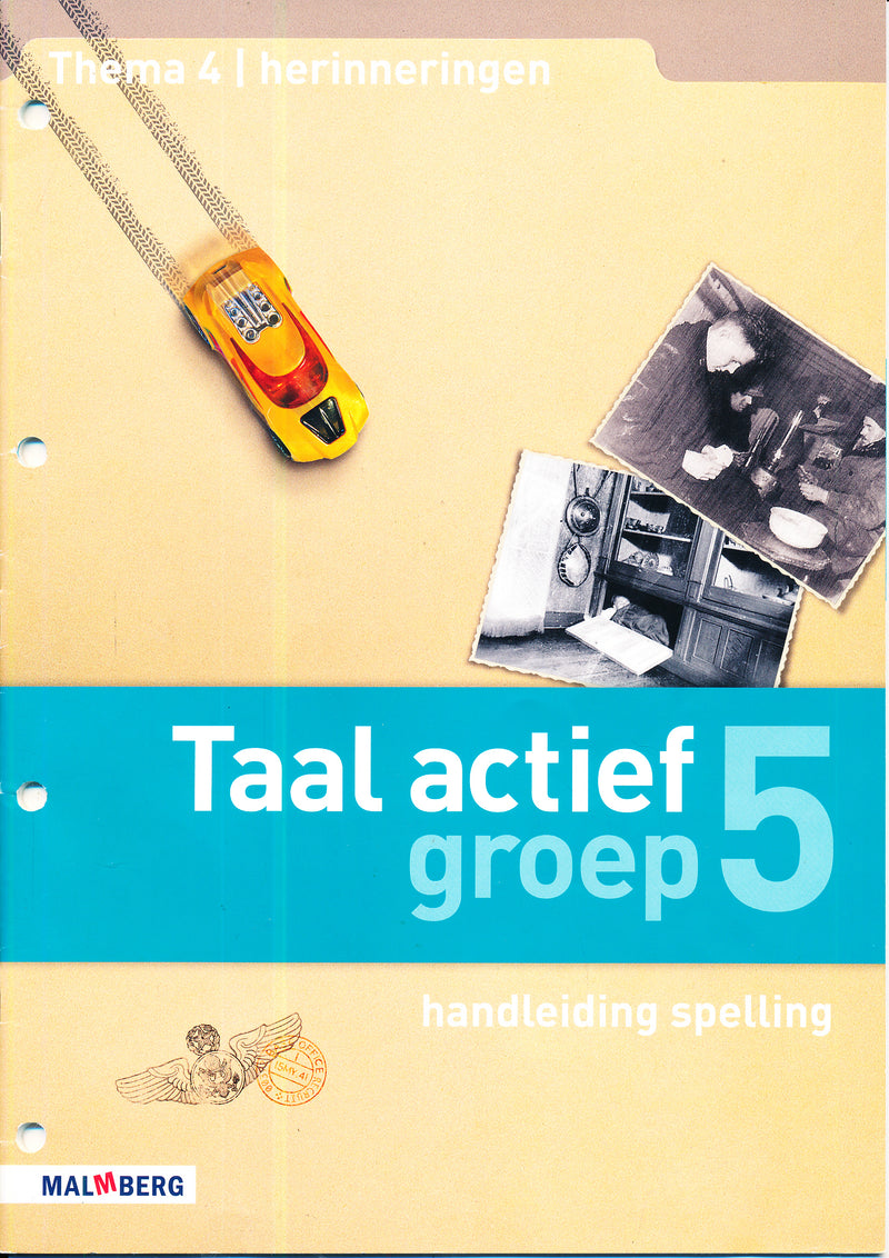 Taal Actief versie 4 Thema 4 Herinneringen Handleiding Spelling groep 5