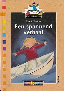 Estafette Leesboek 4 Een spannend verhaal.