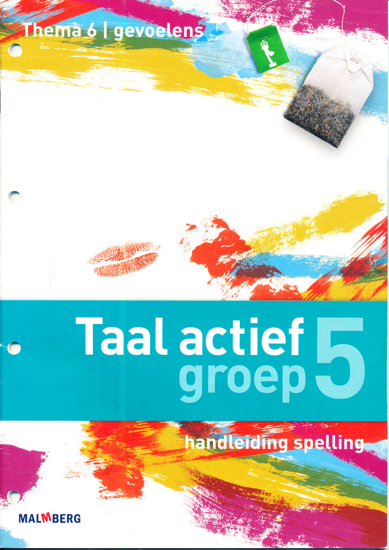 Taal Actief versie 4 Thema 6 Gevoelens Handleiding Spelling groep 5