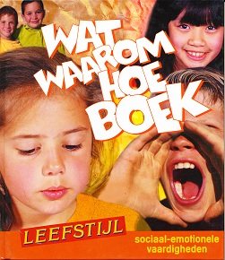 Leefstijl Het wat, waarom hoe boek groep 5/6
