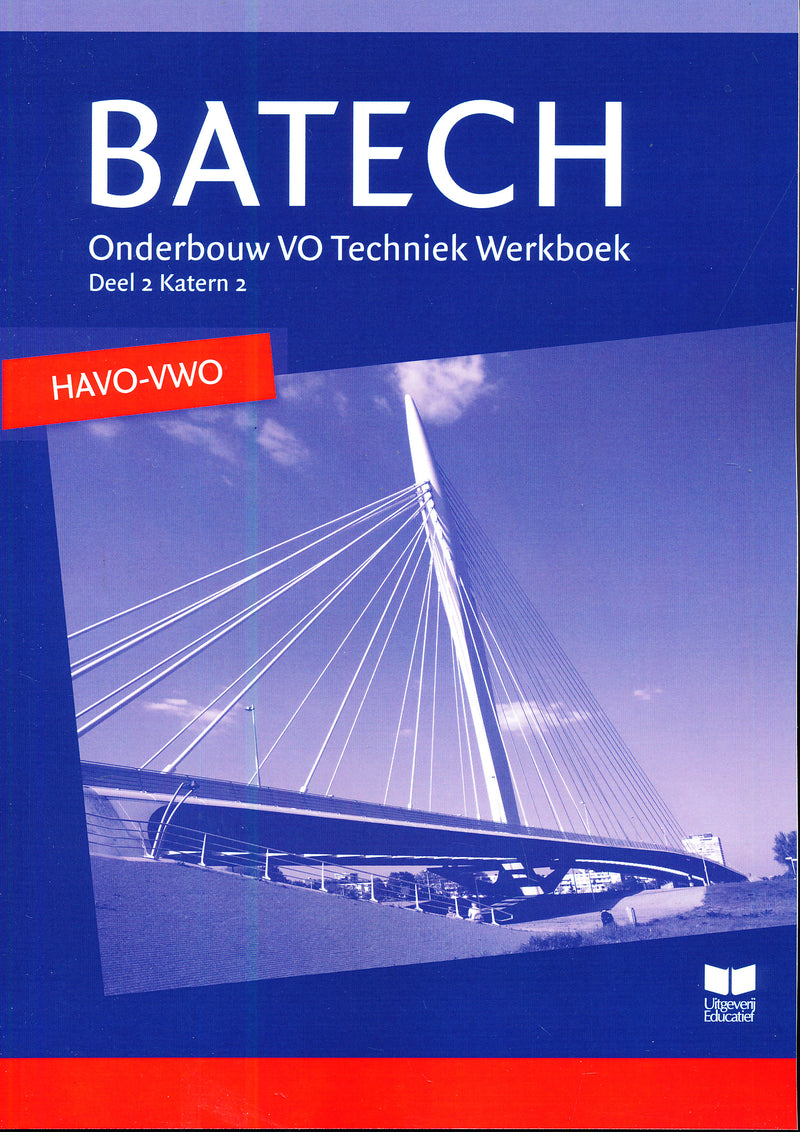 Batech Havo-VWO onderbouw Techniek werkboek Deel 2 katern 2 9789041508331