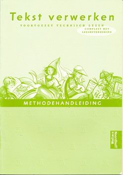 Tekstverwerken voortgezet technisch lezen methodehandleiding