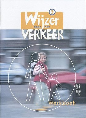 Wijzer door het verkeer versie 1 werkschrift groep 3 (per stuk)
