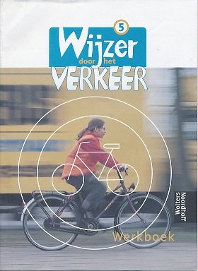 Wijzer door het verkeer versie 1 werkschrift groep 5 (per stuk)