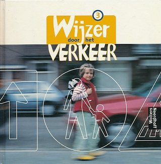 Wijzer door het verkeer versie 1 leerlingenboek groep 3
