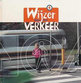 Wijzer door het verkeer versie 1 leerlingenboek groep 4
