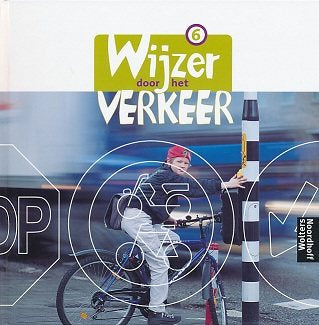 Wijzer door het verkeer versie 1 leerlingenboek groep 6