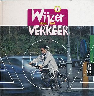Wijzer door het verkeer versie 1 leerlingenboek groep 7