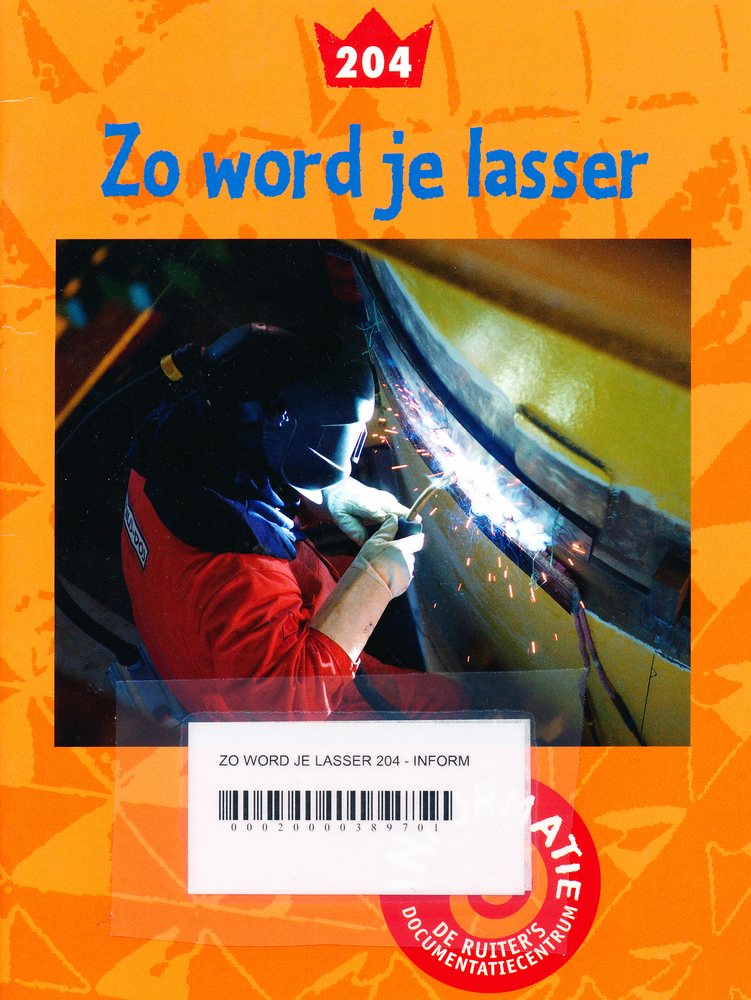 De Ruiter's informatie 204 Zo word je lasser