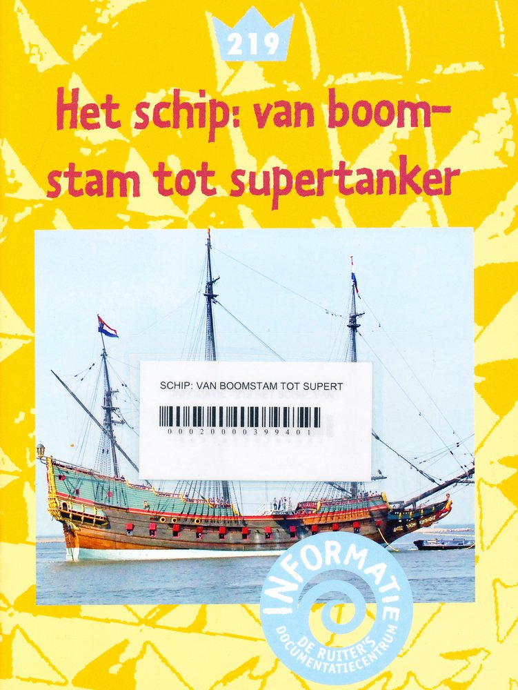De Ruiter's informatie 219: Het schip van boomstam tot supertanker