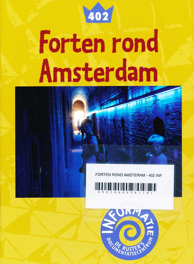 De Ruiter's informatie 402 Forten rond Amsterdam