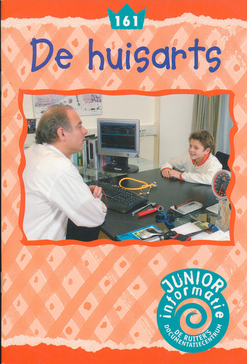 De Ruiter's Junior informatie 161 De huisarts