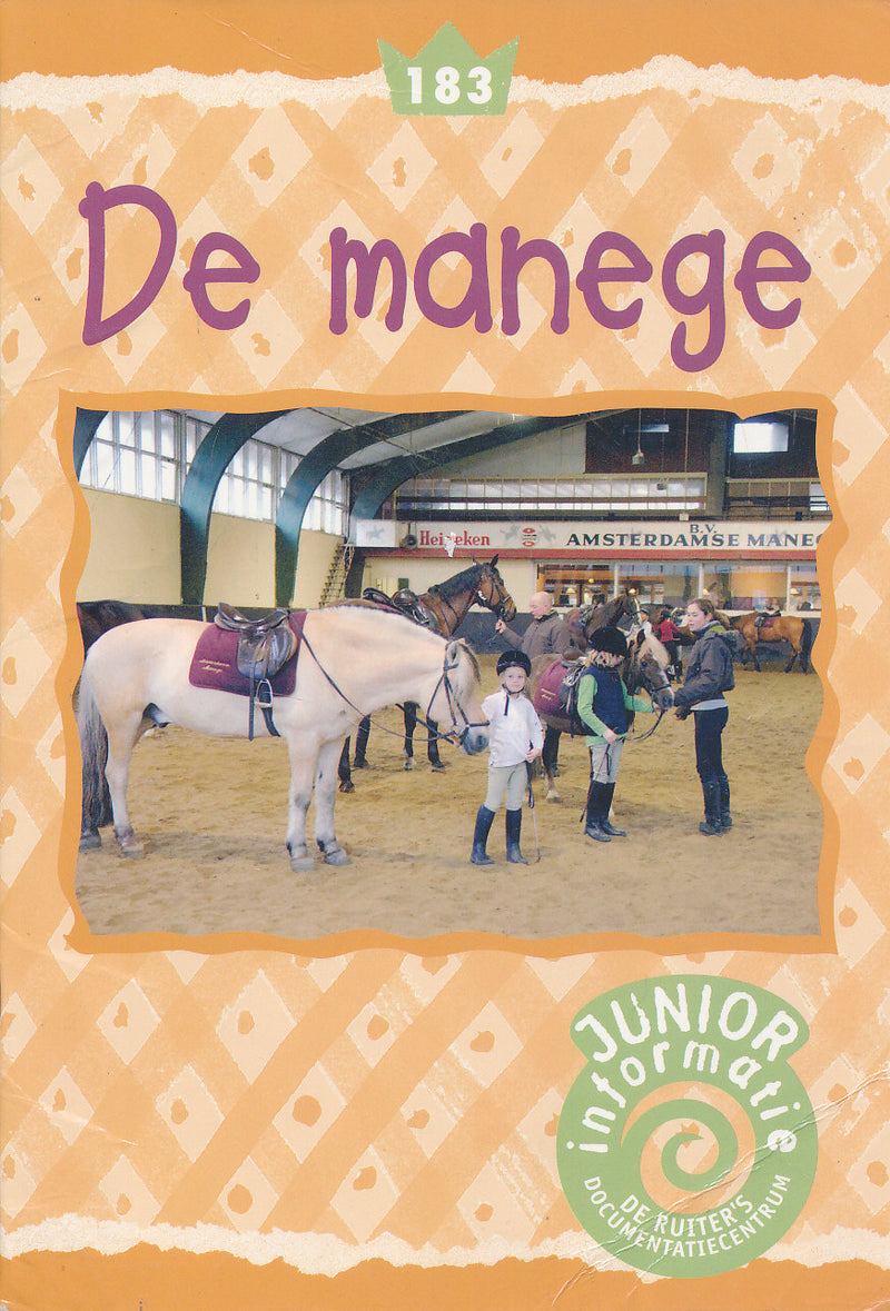 De Ruiter's Junior informatie 183 De manege