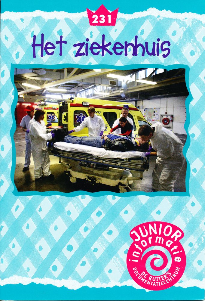 De Ruiter's Junior informatie 231 Het ziekenhuis