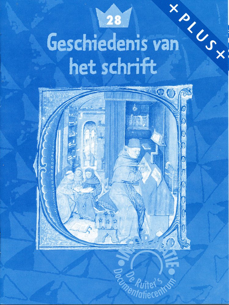 De Ruiter's Informatie Plus: 28 Geschiedenis vh schrift