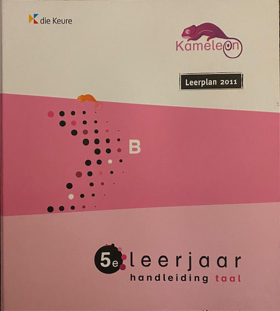 Kameleon Handleiding Taal B 5e leerjaar (zie omschrijving)