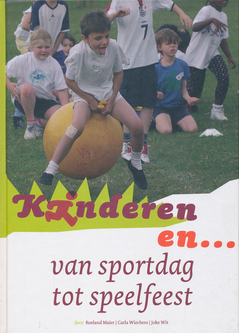 Kinderen en... van sportdag tot speelfeest
