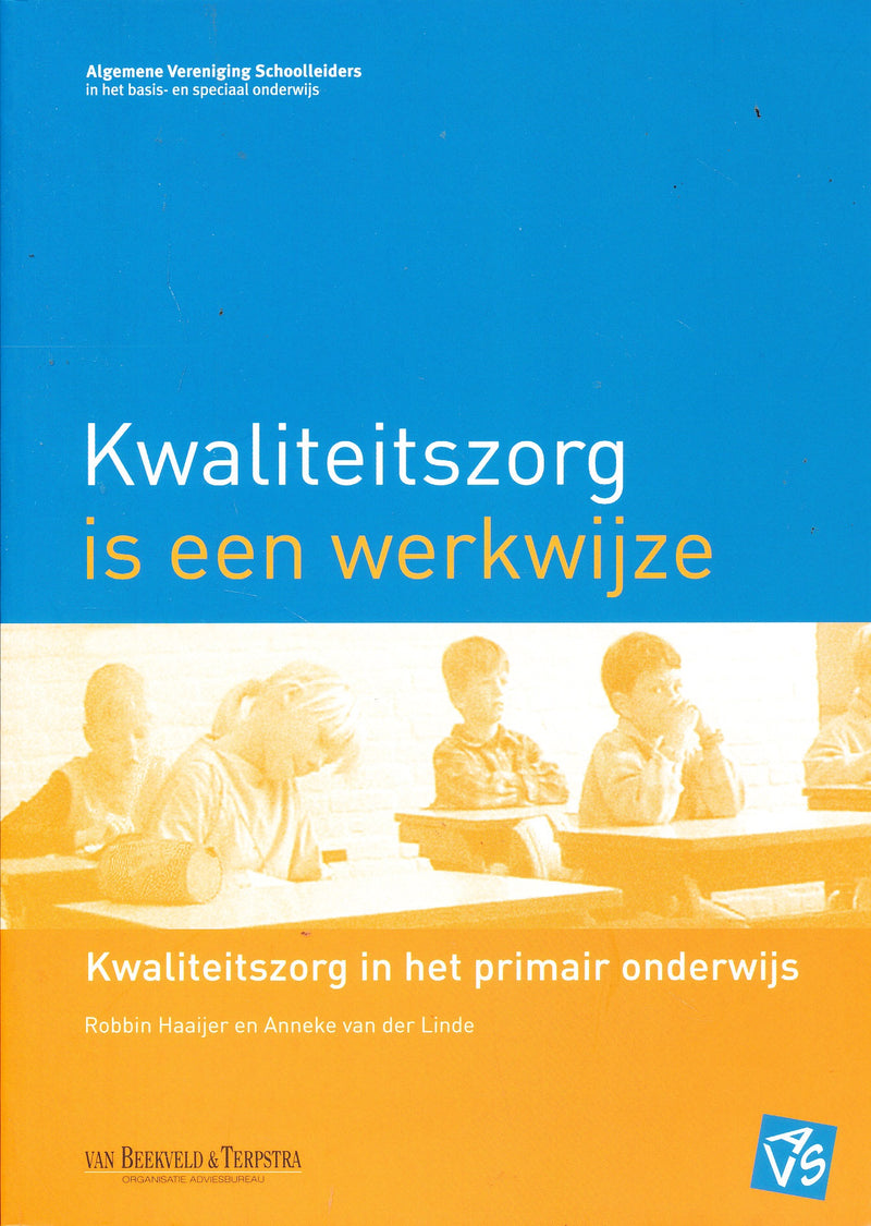 Kwaliteitszorg is een werkwijze