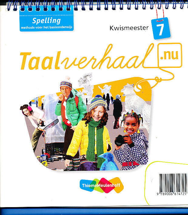 Taalverhaal Nu Kwismeester Spelling groep 7