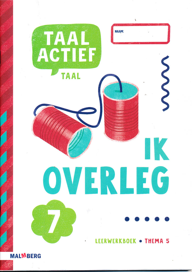 Taal Actief versie 5 Leerwerkboek Taal thema 5 groep 7