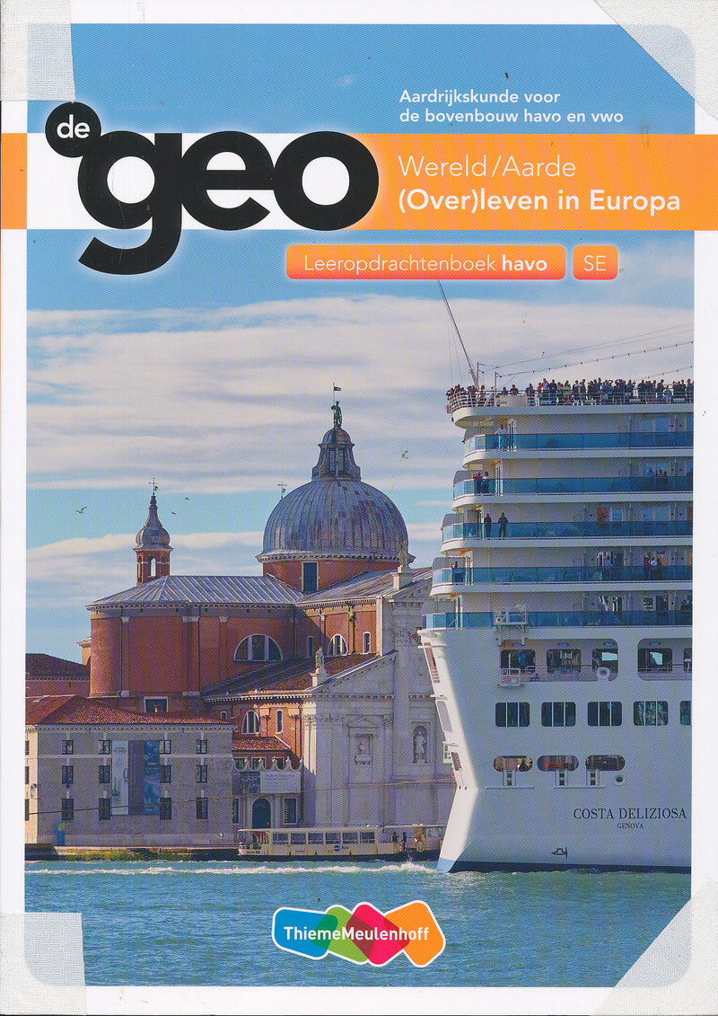 de Geo Wereld/Aarde (Over)leven in Europa Leeropdrachtenboek Havo 9789006619171
