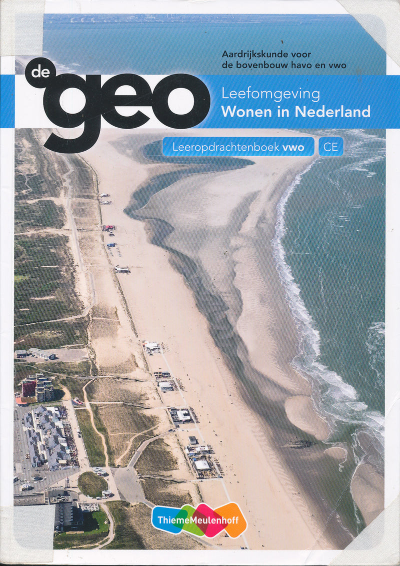 de Geo Leefomgeving wonen in Nederland Leeropdrachtenboek VWO 9789006619447