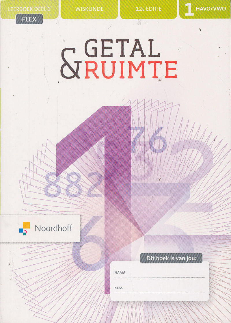Getal en Ruimte 12e editie Leerboek Flex 1 deel 1 HAVO/VWO (ISBN 978901748715)