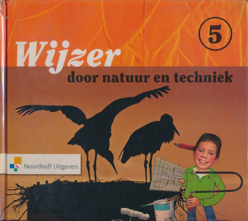 Wijzer door de Natuur en Techniek versie 2 leerlingenboek groep 5